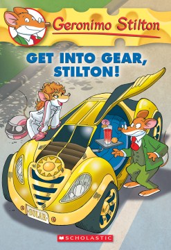 Get Into Gear, Stilton! by Stilton, Geronimo