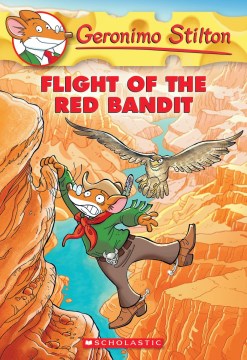 Flight of the Red Bandit by Stilton, Geronimo