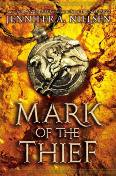 Mark of the Thief. Book One by Nielsen, Jennifer A