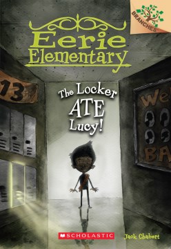 The Locker Ate Lucy! by Chabert, Jack