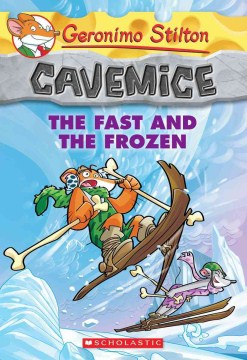 The Fast and the Frozen by Stilton, Geronimo