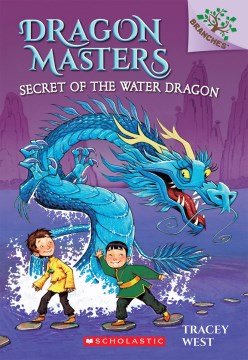 Secret of the Water Dragon by West, Tracey