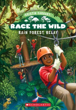 Rain Forest Relay by Earhart, Kristin