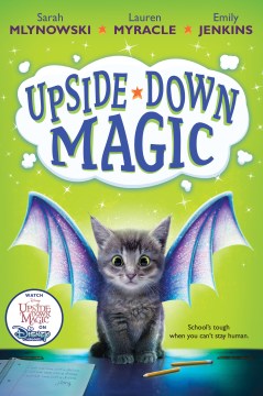 Upside-Down Magic by Mlynowski, Sarah