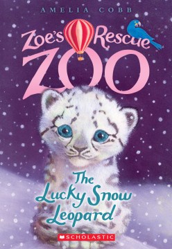 The Lucky Snow Leopard by Cobb, Amelia