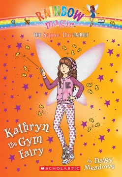 Kathryn the Gym Fairy by Meadows, Daisy