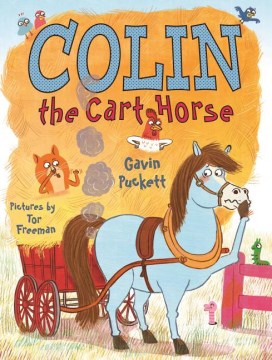 Colin the Cart Horse by Puckett, Gavin