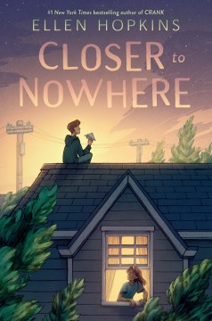 Closer to Nowhere by Hopkins, Ellen