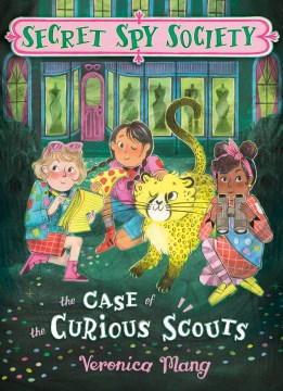 The Case of the Curious Scouts by Mang, Veronica