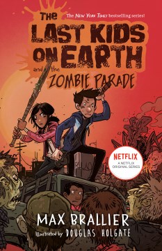 The Last Kids On Earth and the Zombie Parade! by Brallier, Max