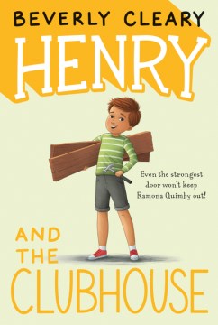 Henry and the Clubhouse. by Cleary, Beverly