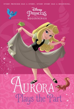 Aurora Plays the Part by Roehl, Tessa
