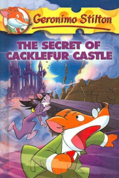 The Secret of Cacklefur Castle by Stilton, Geronimo