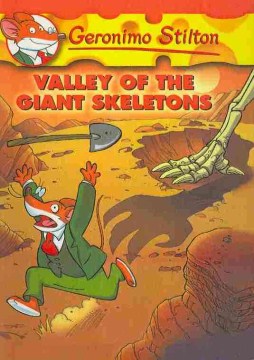 Valley of the Giant Skeletons by Stilton, Geronimo