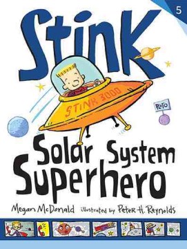 Stink : Solar System Superhero by McDonald, Megan