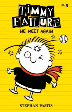 Timmy Failure : We Meet Again by Pastis, Stephan