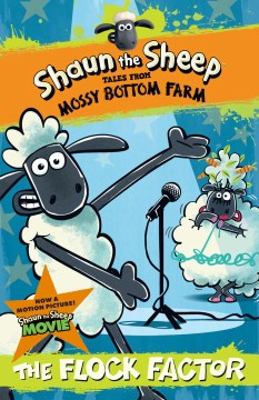 Shaun the Sheep : the Flock Factor by Howard, Martin
