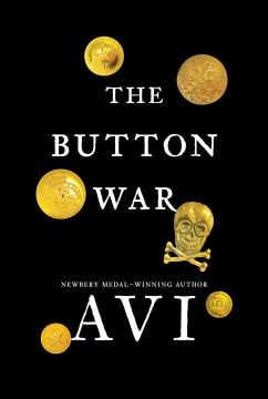 The Button War : A Tale of the Great War by Avi