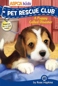 A Puppy Called Disaster by Hapkins, Rose