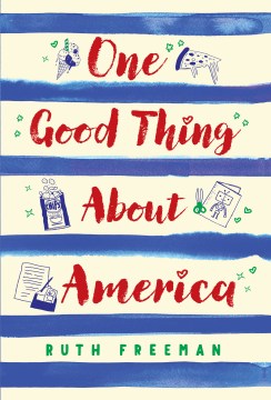 One Good Thing About America by Freeman, Ruth