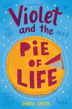 VIolet and the Pie of Life by Green, D. L
