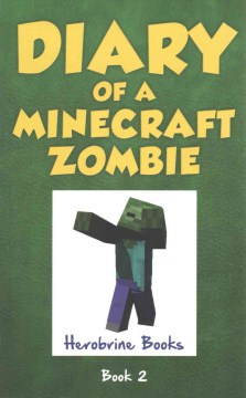 Diary of A Minecraft Zombie. Bullies and Buddies Book 2, by
