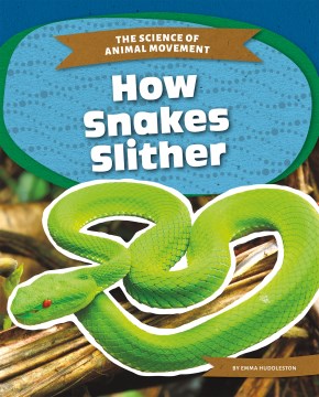 How snakes slither