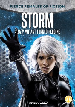 Storm : X-Men mutant turned heroine