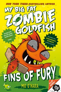 My Big Fat Zombie Goldfish : Fins of Fury by O