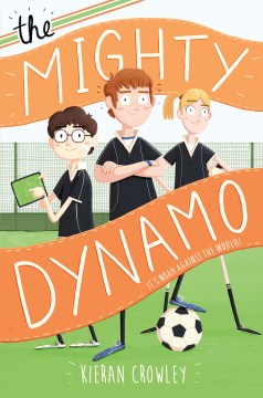 The Mighty Dynamo by Crowley, Kieran Mark