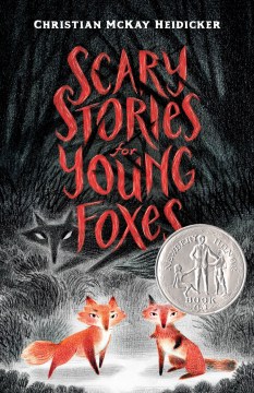 Scary Stories for Young Foxes by Heidicker, Christian McKay