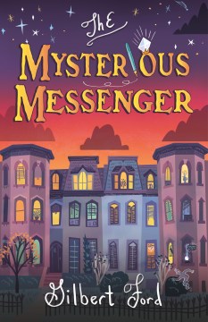 The Mysterious Messenger by Ford, Gilbert
