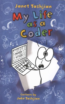 My Life As A Coder by Tashjian, Janet