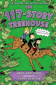 The 117-Story Treehouse / Dots, Plots & Daring Escapes! by Griffiths, Andy