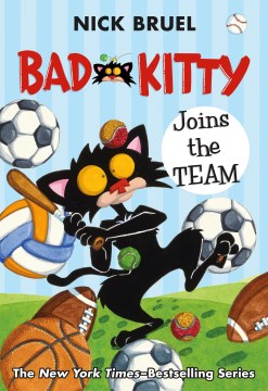 Bad Kitty Joins the Team by Bruel, Nick