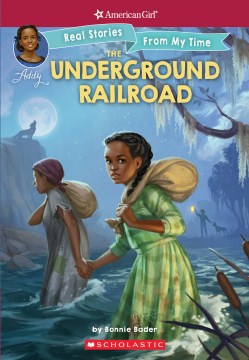The Underground Railroad by Bader, Bonnie