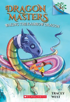 Waking the Rainbow Dragon by West, Tracey