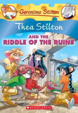 Thea Stilton and the Riddle of the Ruins by Stilton, Thea