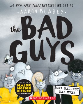 The Bad Guys In the Baddest Day Ever by Blabey, Aaron