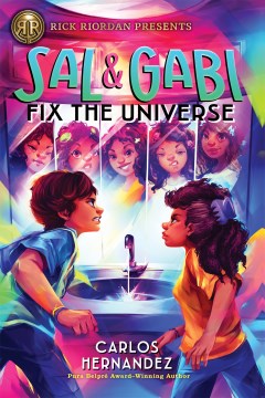 Sal and Gabi Fix the Universe by Hernandez, Carlos Alberto