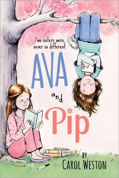 Ava and Pip by Weston, Carol