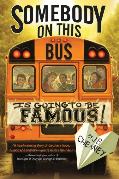 Somebody On This Bus Is Going to Be Famous by Cheaney, J. B
