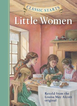 Little Women : Retold From the Louisa May Alcott Original by McFadden, Deanna