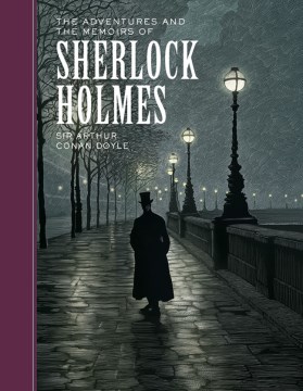 The Adventures and the Memoirs of Sherlock Holmes by Doyle, Arthur Conan, Sir