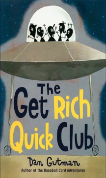 The Get Rich Quick Club by Gutman, Dan