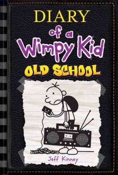 Diary of A Wimpy Kid. Old School by Kinney, Jeff