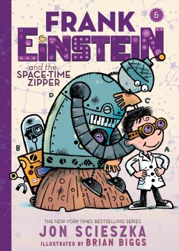 Frank Einstein and the Space-Time Zipper by Scieszka, Jon