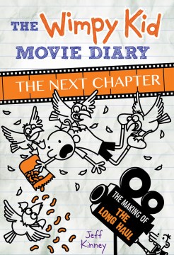 The Wimpy Kid Movie Diary : the Next Chapter by Kinney, Jeff