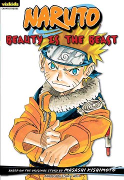 Naruto. Beauty Is the Beast by West, Tracey