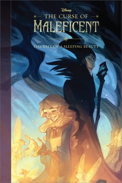 The Curse of Maleficent : the Tale of A Sleeping Beauty by Rudnick, Elizabeth